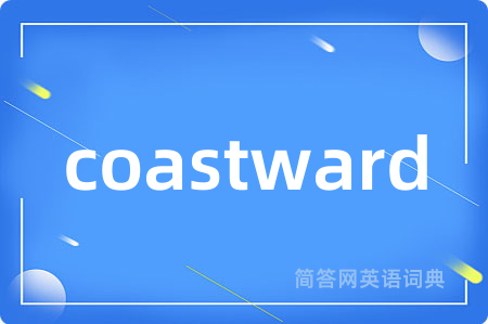 coastward