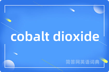 cobalt dioxide