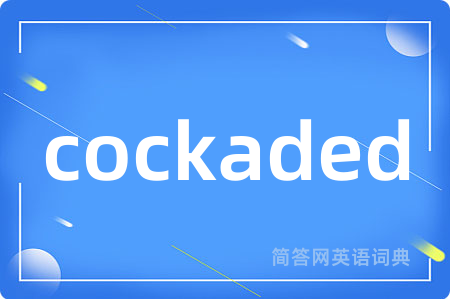 cockaded