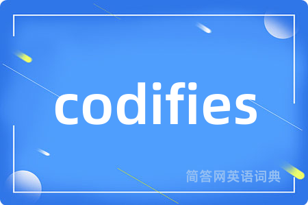 codifies
