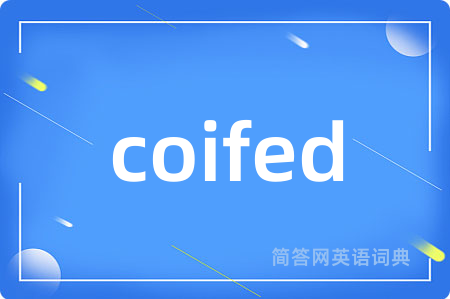 coifed