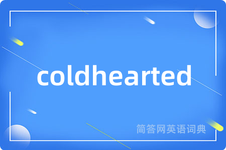 coldhearted