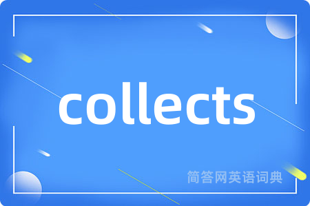 collects
