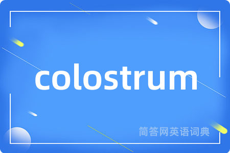 colostrum