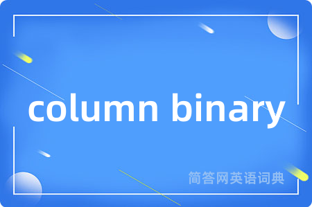 column binary