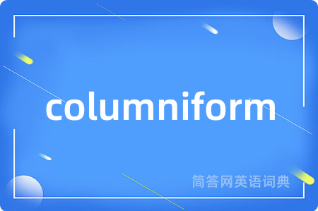 columniform