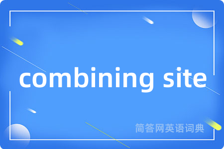 combining site
