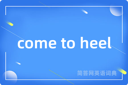 come to heel