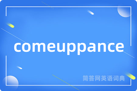 comeuppance