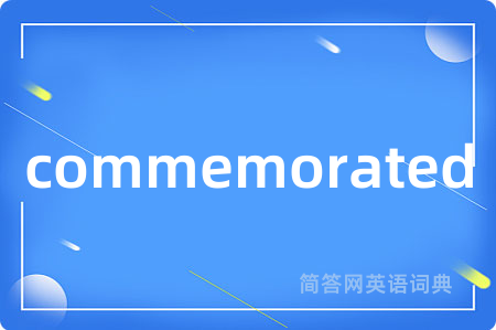 commemorated