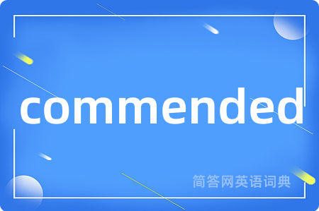 commended