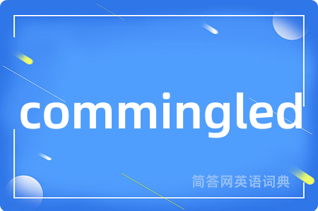commingled
