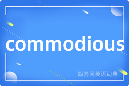 commodious