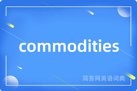 commodities
