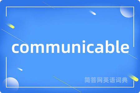 communicable