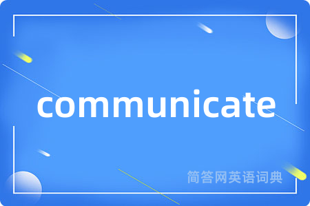 communicate