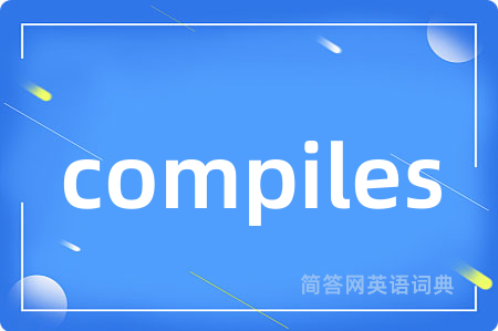 compiles