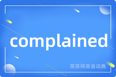 complained