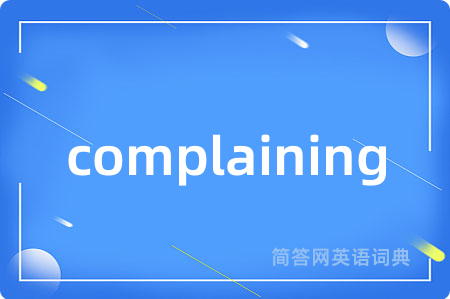 complaining