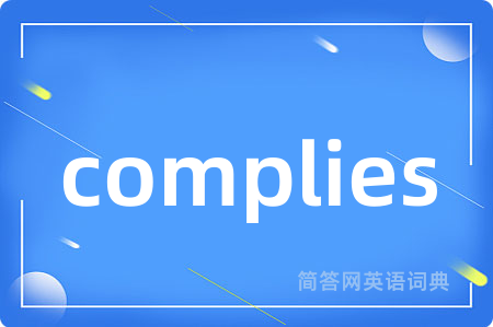 complies