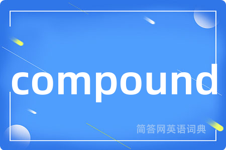 compound