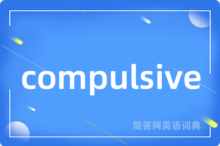 compulsive
