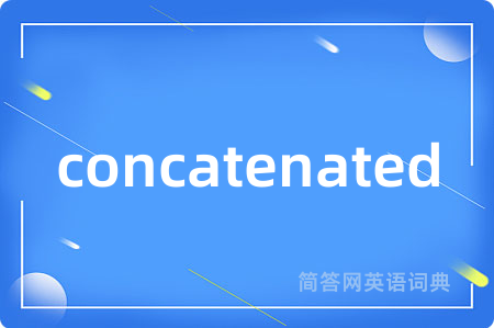 concatenated