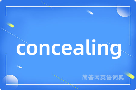 concealing