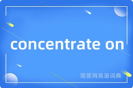 concentrate on