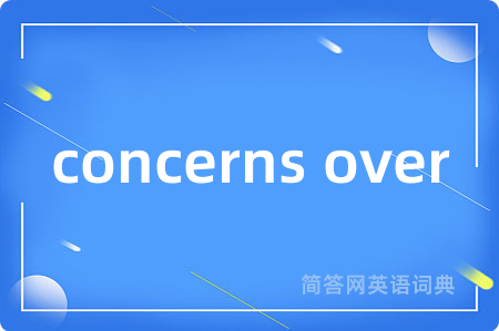 concerns over