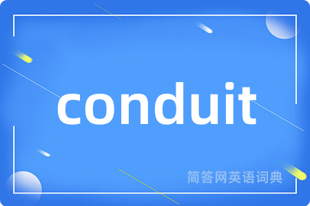 conduit