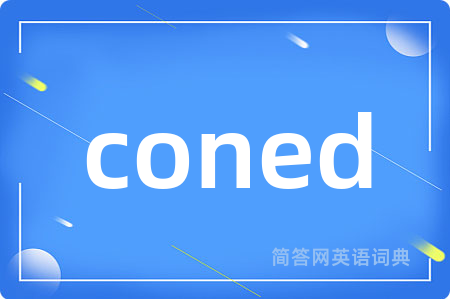 coned