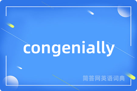 congenially