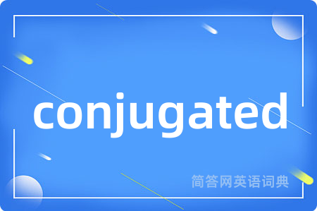 conjugated