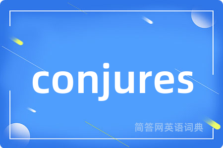 conjures
