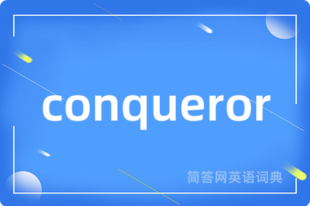 conqueror