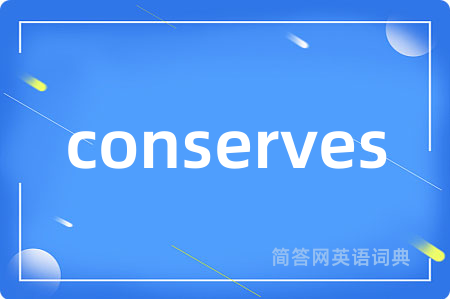 conserves