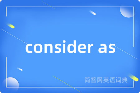 consider as