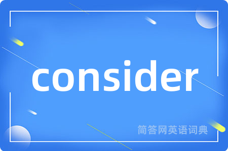 consider
