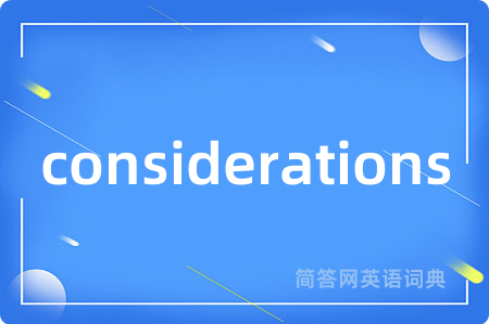 considerations