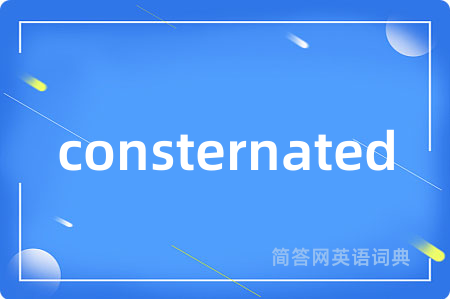 consternated