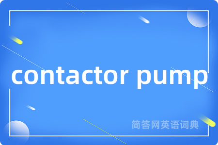 contactor pump