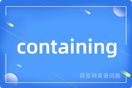containing