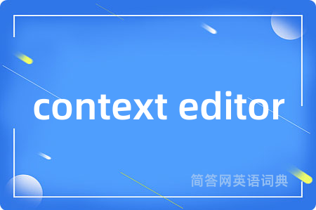 context editor