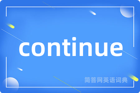 continue