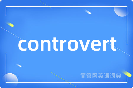 controvert