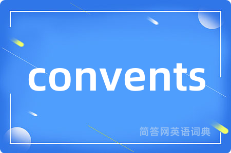 convents