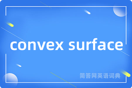 convex surface
