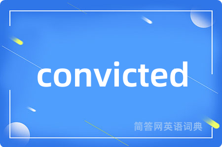 convicted