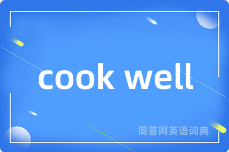 cook well
